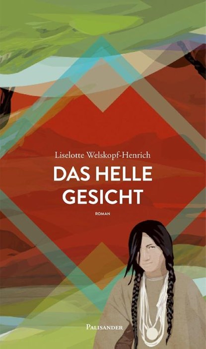 Das helle Gesicht, Liselotte Welskopf-Henrich ; John Okute Sica - Gebonden - 9783938305560