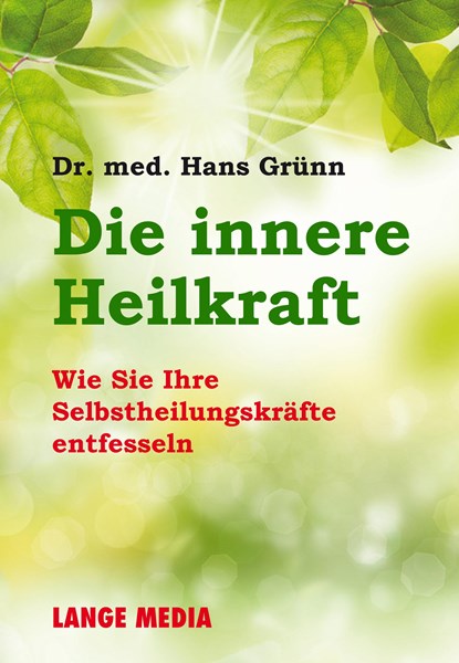 Die innere Heilkraft, Hans Grünn - Paperback - 9783938371220