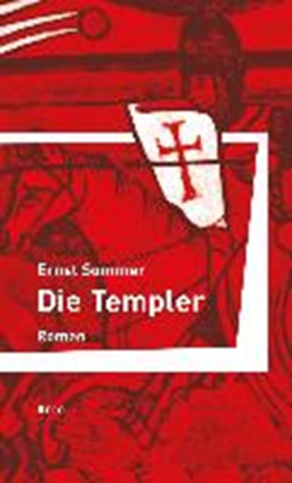 Die Templer, SOMMER,  Ernst ; Haacker, Christoph - Gebonden - 9783938375082