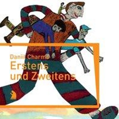 Erstens und Zweitens, Daniil Charms - Paperback - 9783938375181