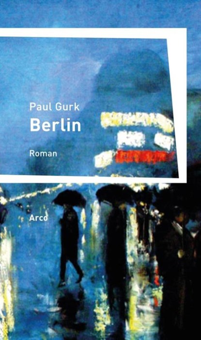 Berlin, Paul Gurk - Gebonden - 9783938375730
