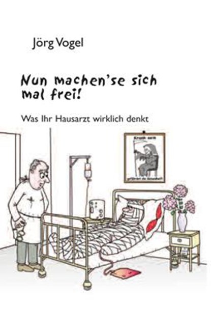 Nun machen`se sich mal frei!, Jörg Vogel - Gebonden - 9783938380994