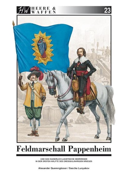 Feldmarschall Pappenheim, Alexander Querengässer - Paperback - 9783938447772