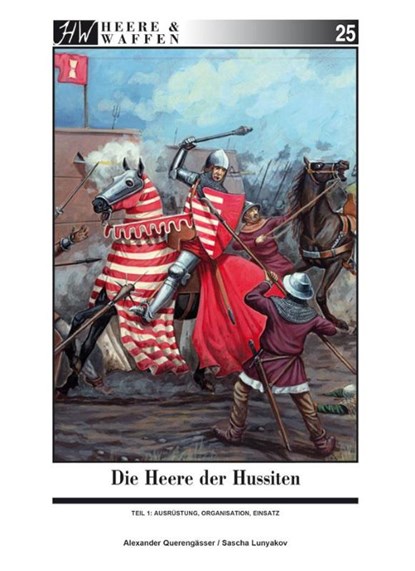 Die Heere der Hussiten, Alexander Querengässer - Paperback - 9783938447833