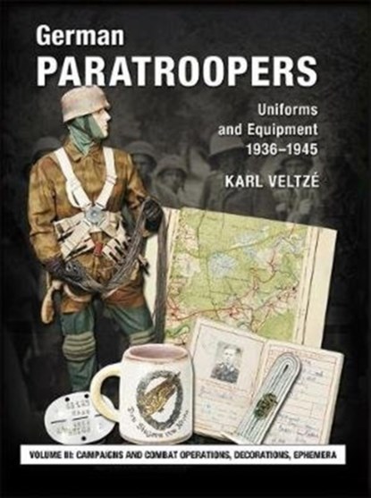 German Paratroopers Uniforms and Equipment 1936 - 1945, Karl Veltze - Gebonden - 9783938447888