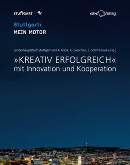 Kreativ erfolgreich, Gerhard, Gieschen ; Alexander, Frank ; Claudia, Schimkowski - Ebook - 9783938453223