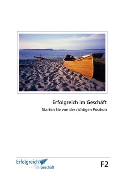 Modul F2: Starten Sie von der richtigen Position, Martina Caspary ; Gerhard Gieschen - Ebook - 9783938453339