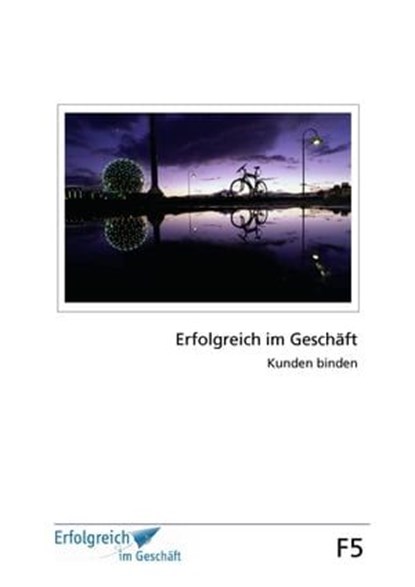 Modul F5: Kunden binden, Martina Caspary ; Gerhard Gieschen - Ebook - 9783938453360