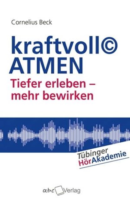 kraftvoll© ATMEN, Cornelius Beck - Ebook - 9783938453827