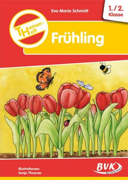 Themenheft Frühling 1. /2. Klasse, Eva-Maria Schmidt - Gebonden - 9783938458082