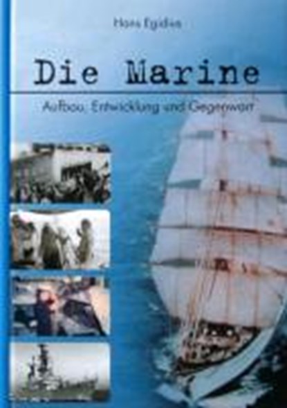 Die Marine, EGIDIUS,  Hans - Gebonden - 9783938501016