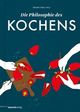 Die Philosophie des Kochens - Stevan Paul - 9783938539491