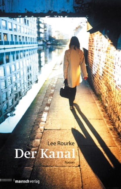 Der Kanal, Lee Rourke - Ebook - 9783938539965