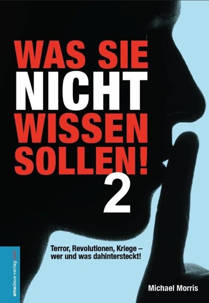 Was Sie nicht wissen sollen! Band 2, Michael Morris - Gebonden - 9783938656402