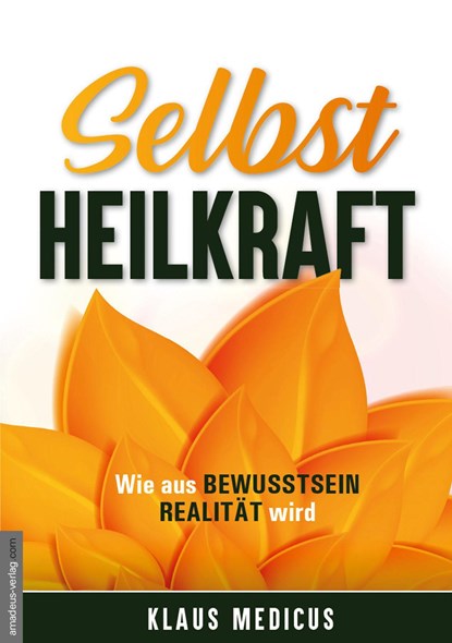 Selbstheilkraft, Klaus Medicus - Paperback - 9783938656747