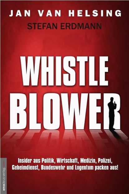 Whistle Blower, Jan van Helsing ; Stefan Erdmann - Gebonden - 9783938656907