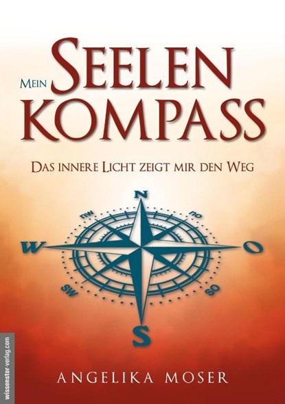 Mein Seelenkompass, Angelika Moser - Paperback - 9783938656914