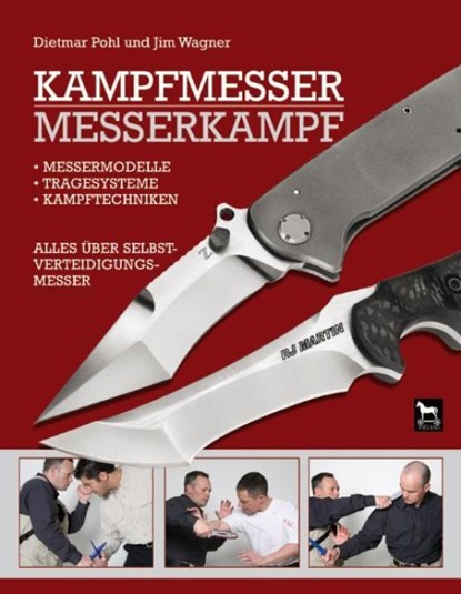 Kampfmesser - Messerkampf, Dietmar Pohl ; Jim Wagner - Gebonden - 9783938711071