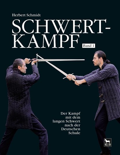 Schwertkampf, Herbert Schmidt - Gebonden - 9783938711194