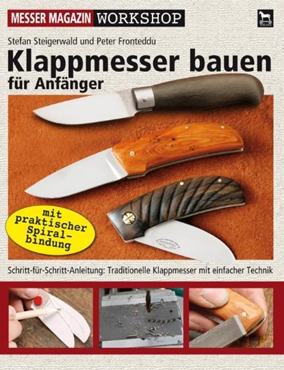 Klappmesser bauen für Anfänger, Stefan Steigerwald ; Peter Fronteddu - Paperback - 9783938711330