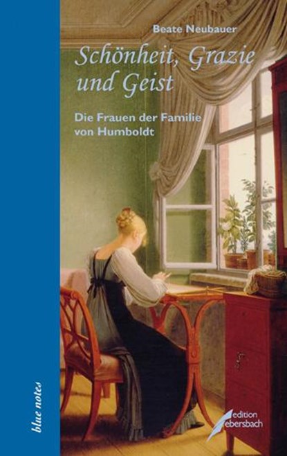 Schönheit, Grazie und Geist, Beate Neubauer - Gebonden - 9783938740392