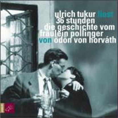 Horvath: 36 Stunden/ 2 CDs, HORVATH,  Ödön von ; Tukur, Ulrich - AVM - 9783938781029