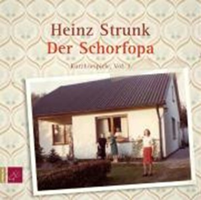 Der Schorfopa, STRUNK,  Heinz - AVM - 9783938781562