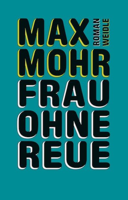 Frau ohne Reue, Max Mohr - Paperback - 9783938803950