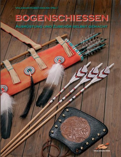 Bogenschiessen, Volker Alles ;  Andrea Gangnus ;  Ekkehard Höhn ;  Volkmar Hübschmann ;  Georg Klöß ;  Jürgen Knöll - Gebonden - 9783938921036
