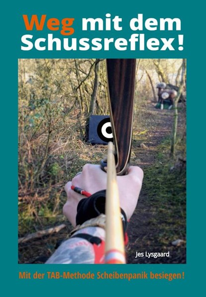 Weg mit dem Schussreflex!, Jes Lysgaard - Paperback - 9783938921692