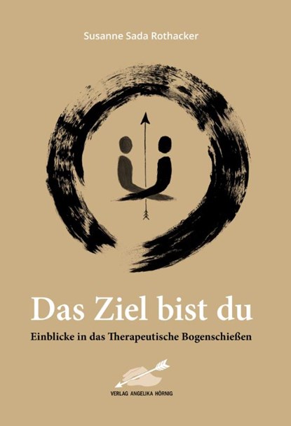 Das Ziel bist du, Susanne Sada Rothacker - Paperback - 9783938921760