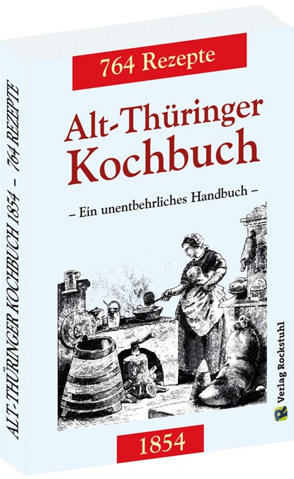 Alt-Thüringer Kochbuch 1854, Harald Rockstuhl - Paperback - 9783938997390