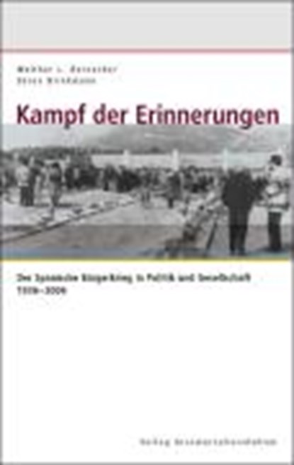 Kampf der Erinnerungen, BERNECKER,  Walther L. - Overig - 9783939045021