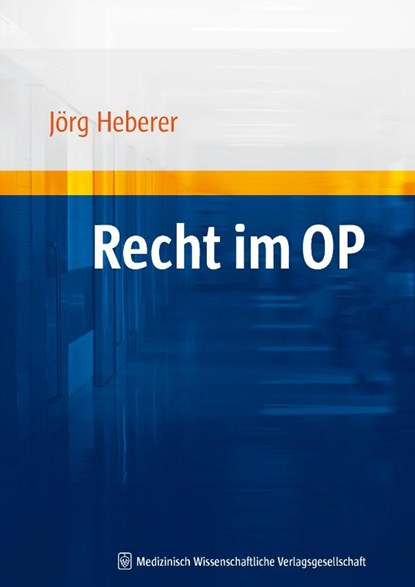 Recht im OP, Jörg Heberer ; Oliver Butzmann - Paperback - 9783939069218