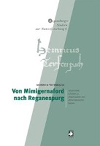Von Mimigernaford nach Reganespurg, TIEFENBACH,  Heinrich - Gebonden - 9783939112051