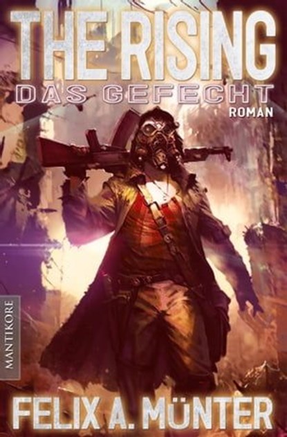 The Rising 2 - Das Gefecht, Felix A. Münter - Ebook - 9783939212836