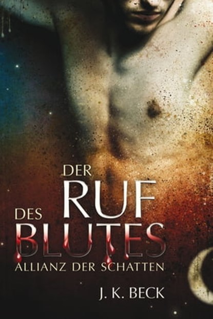 Der Ruf des Blutes, J.K. Beck ; Julie Kenner - Ebook - 9783939239895