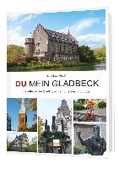 Landgraf, H: Du mein Gladbeck, LANDGRAF,  Harald - Paperback - 9783939256281