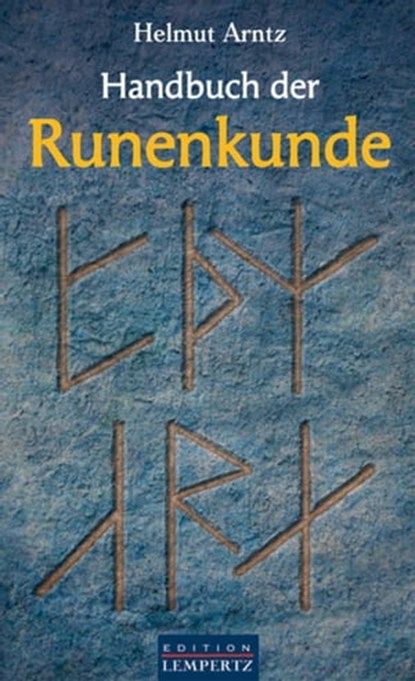 Handbuch der Runenkunde, Helmut Arntz - Ebook - 9783939284475