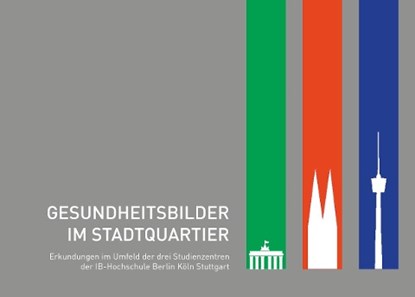 Gesundheitsbilder im Stadtquartier, Hochschule Internationaler Bund - Paperback - 9783939322818
