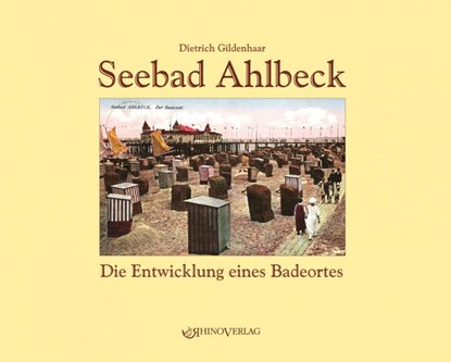 Seebad Ahlbeck, Dietrich Gildenhaar - Gebonden - 9783939399124