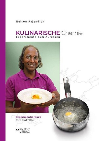 Kulinarische Chemie. Experimente zum Aufessen, Nelson Rajendran - Paperback - 9783939427605