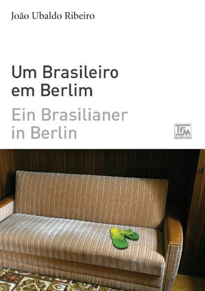 Ein Brasilianer in Berlin - Um Brasileiro em Berlim, João Ubaldo Ribeiro - Paperback - 9783939455042