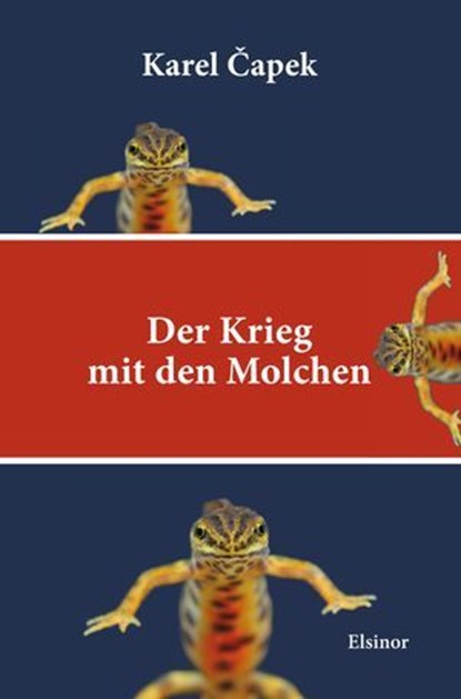 Der Krieg mit den Molchen, Karel Capek - Ebook - 9783939483823