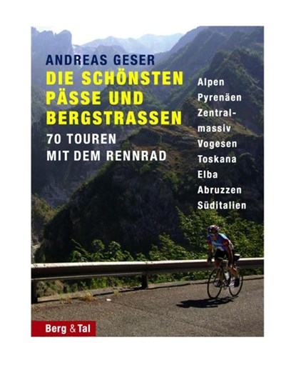 Die schönsten Pässe und Bergstrassen von den Alpen bis zu den Pyrenäen, niet bekend - Paperback - 9783939499060