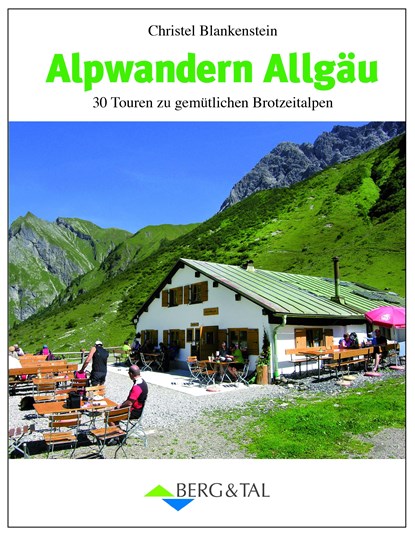 Alpwandern Allgäu, Christel Blankenstein - Paperback - 9783939499589