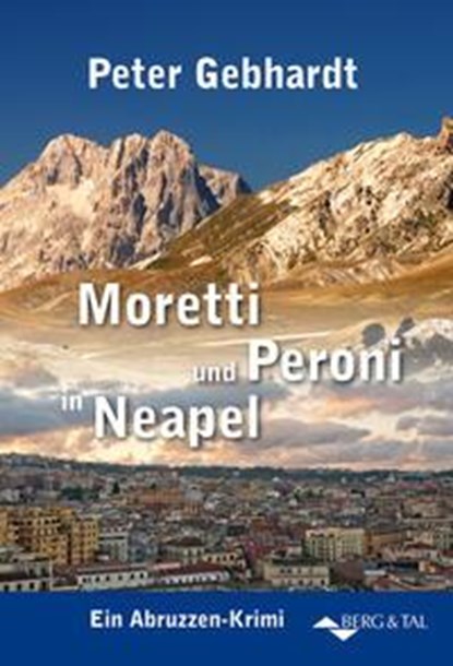 Moretti und Peroni in Neapel, Peter Gebhardt - Paperback - 9783939499671
