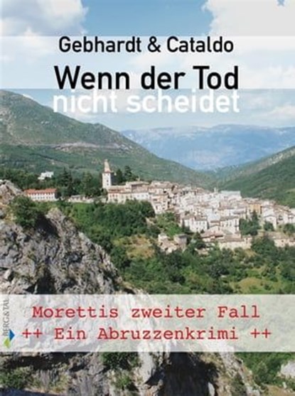 Wenn der Tod nicht scheidet, Peter Gebhardt ; Immacolata Cataldo - Ebook - 9783939499824