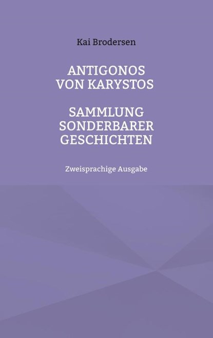 Antigonos von Karystos, Kai Brodersen - Paperback - 9783939526575