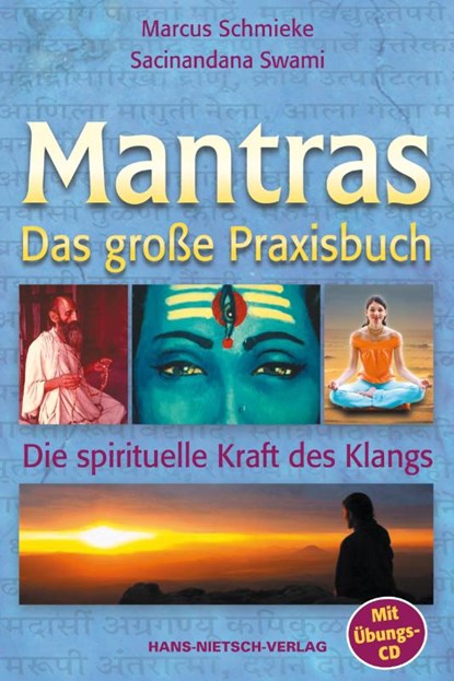 Das große Praxisbuch der Mantras, Marcus Schmieke ; Swami Sacinandana - Gebonden - 9783939570011